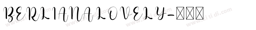 BERLIANA LOVELY字体转换